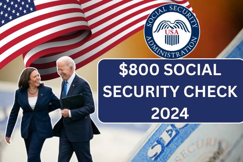 $800 Social Security Check 2024, SSI, SSDI Eligibility & Payment Schedule